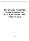  TEST BANK FOR THEORETICAL BASIS FOR NURSING, 3RD EDITION, MELANIE MCEWEN, EVELYN M. WILLS