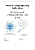 Module 5 verpleegkundig leiderschap Critically Appraised Topic (CAT). Behaald met een 8,5.