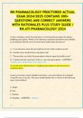 RN PHARMACOLOGY PROCTORED ACTUAL  EXAM 2024/2025 CONTAINS 300+  QUESTIONS AND CORRECT ANSWERS  WITH RATIONALES PLUS STUDY GUIDE /  RN ATI PHARMACOLOGY 2024  