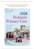  Test Bank- Burns' Pediatric Primary Care {7th Edition } Maaks Starr Brady |With Correct Answers | Latest Update 2024