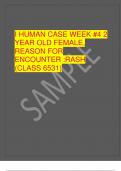 I HUMAN CASE WEEK #4 2 YEAR OLD FEMALE, REASON FOR ENCOUNTER :RASH (CLASS 6531)