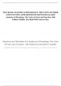 TEST BANK ANATOMY & PHYSIOLOGY: THE UNITY OF FORM AND FUNCTION, 10TH EDITION BY KENNETH SALADIN Anatomy & Physiology: The Unity of Form and Function, 10th Edition, Saladin, Test Bank With Answers Key