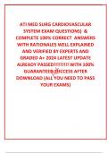  ATI MED SURG CARDIOVASCULAR SYSTEM EXAM QUESTIONS)  & COMPLETE 100% CORRECT  ANSWERS WITH RATIONALES WELL EXPLAINED AND VERIFIED BY EXPERTS AND GRADED A+ 2024 LATEST UPDATE ALREADY PASSED!!!!!!!!! WITH 100% GUARANTEED SUCCESS AFTER DOWNLOAD (ALL YOU NEED