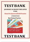 TEST BANK- Journey Across the Life Span: Human Development and Health Promotion( Elaine U. Polan and Daphne R. Taylor) 7th Edition ,,2024|2025|| study guide 100% verified A+