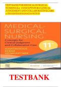 TEST BANK  FOR :MEDICAL SURGICAL NURSING CONCEPTS FOR CLINICAL JUDGMENT AND COLLABORATIVE CARE 11TH EDITION( DONNA D. IGNATAVICIUS,2024) NEWEST EDITION COMPLETE SOLUTION NEWEST EDITION |100% ORIGINAL  $ VERIFIED  A+