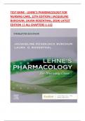 TEST BANK - LEHNE'S PHARMACOLOGY FOR NURSING CARE, 12TH EDITION 