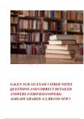 GALEN NUR 242 EXAM 3 STREB NOTES QUESTIONS AND CORRECT DETAILED ANSWERS (VERIFIEDANSWERS) ALREADY GRADED A+|| BRAND NEW!!