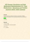 ATI Dosage Calculation and Safe Medication Administration 3.0 - Oral Medications | Questions and Verified Answers (2024 / 2025 Updates)