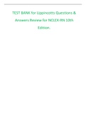 TEST BANK for Lippincotts Questions & Answers Review for NCLEX-RN 10th Edition.