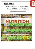 Test Bank  For Wardlaw's Contemporary Nutrition: 2024 Release 12th Edition by (Smith/Collene/Spees), All 16 Chapters Covered, Verified Latest Edition, ISBN: 9781260695489