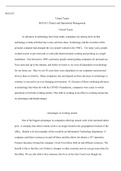 Week 5 Assignment.docx  BUS 633  Virtual Teams  BUS 633: Project and Operational Management  Virtual Teams  As advances in technology have been made, companies are relying more on that technology to help with their day to day activities done. Technology a