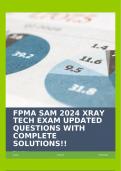 FPMA SAM 2024 XRAY TECH EXAM UPDATED QUESTIONS WITH COMPLETE SOLUTIONS!!