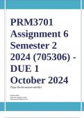 PRM3701 Assignment 6 (COMPLETE ANSWERS) Semester 2 2024 (705306) - DUE 1 October 2024 ; 100% TRUSTED Complete, trusted solutions and explanations. Ensure your success with us.. 