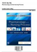 Test Bank for Pharmacology and the Nursing Process, 10th Edition by Linda Lane Lilley Full Solutions