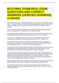 BLS FINAL EXAM REAL EXAM QUESTIONS AND CORRECT ANSWERS (VERIFIED ANSWERS) A GRADE 