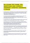 BLS EXAM TEST BANK 100+ QUESTIONS AND CORRECT ANSWERS (VERIFIED ANSWERS) A GRADE 