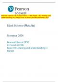 Pearson Edexcel GCSE In French (1FR0) Paper 1H Listening and  understanding in French Mark Scheme (Results) Summer 2024