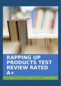 RAPPING UP PRODUCTS TEST REVIEW RATED A+