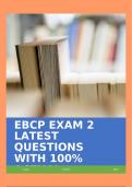 EBCP EXAM 2 LATEST QUESTIONS WITH 100% ACTUAL SOLUTIONS!!