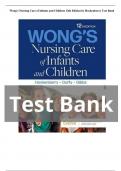 TEST BANK Wong's Nursing Care of Infants and Children (12TH) by Marilyn J. Hockenberry Complete Guide Chapter 1-34| LATEST VERSION