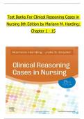 TEST BANK For Clinical Reasoning Cases in Nursing 8th Edition, 2024 by Mariann M. Harding, All Chapters 1 to 15 complete Verified  editon