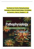 TEST BANK For Porth's Pathophysiology Concepts of Altered Health States 11th Edition by Tommie L. Norris, All Chapters 1 to 52 complete Verified editon ISBN: 9781496377555