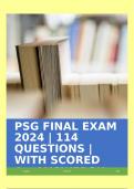 PSG FINAL EXAM 2024 | 114 QUESTIONS | WITH SCORED A+ ANSWERS!!