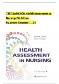 TEST BANK For Health Assessment in Nursing, 7th Edition by Weber, All Chapters 1 to 34 complete Verified editon ISBN: 9781975161156