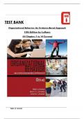 Test Bank For Organizational Behavior: An Evidence-Based Approach 13th Edition by Luthans, All 14 Chapters Covered, Verified Latest Edition grade A+