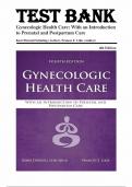 TEST BANK For Gynecologic Health Care: With an Introduction to Prenatal and Postpartum Care, 4th Edition by Kerri Durnell Schuiling, Verified Chapters 1 - 35, Complete Newest Version