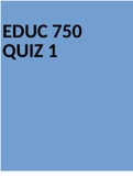 EDUC 750 QUIZ 1