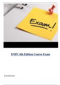 ENPC 6th Edition Course Exam ( Latest 2024 / 2025 ) Actual Questions and Answers 100% Correct