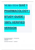 NURS 5334 | QUIZ 1 PHARMACOLOGY | STUDY GUIDE | 100% VERIFIED VERSION