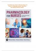 TEST BANK FOR ADAM’S PHARMACOLOGY FOR NURSES: A PATHOPHYSIOLOGIC APPROACH, |7TH EDITION | ALL CHAPTERS | UPDATED 2024