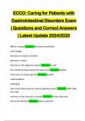 ECCO: Caring for Patients with Gastrointestinal Disorders Exam | Questions and Correct Answers | Latest Update 2024/2025