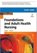 TEST BANK FOR FOUNDATIONS AND ADULT HEALTH NURSING 7TH EDITION  QUESTIONS WITH COMPLETE ANSWERS