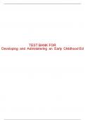 Test Bank For Developing and Administering an Early Childhood Education Program - 10th - 2022 All Chapters - 9780357513200