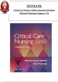 TEST BANK For Critical Care Nursing- A Holistic Approach, 12th Edition by Morton Fontaine, Verified Chapters 1 - 56, Complete Newest Version