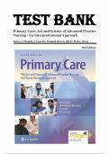 TEST BANK FOR PRIMARY CARE ART AND SCIENCE OF ADVANCED PRACTICE NURSING-AN INTERPROFESSIONAL APPROACH 6TH EDITION by  DUNPHY