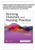 NURSING THEORIES AND NURSING PRACTICE 5TH EDITION (SMITH/PARKER) UPDATED QUESTIONS AND CORRECT ANSWERS 100% PASS GUARANTEED WITH DETAILED SOLUTIONS & APPROVED 2024 ALL CHAPTERS