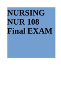 NURSING NUR 108 Final EXAM - Rated A+