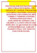 TEST BANK FOR FOUNDATIONS AND ADULT HEALTH NURSING, 9TH EDITION BY COOPER, 9780323812054, COVERING CHAPTERS 1-58 EXAM  QUESTIONS AND COMPLETE 100% CORRECT VERIFIED ANSWERS WITH RATIONALES WELL EXPLAINED BY EXPERTS AND GRADED A+ LATEST UPDATE 2024 WITH 100