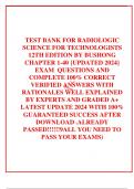 TEST BANK FOR RADIOLOGIC SCIENCE FOR TECHNOLOGISTS 12TH EDITION BY BUSHONG CHAPTER 1-40 {UPDATED 2024} EXAM  QUESTIONS AND COMPLETE 100% CORRECT VERIFIED ANSWERS WITH RATIONALES WELL EXPLAINED BY EXPERTS AND GRADED A+ LATEST UPDATE 2024 WITH 100% GUARANTE