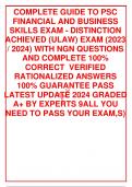 COMPLETE GUIDE TO PSC FINANCIAL AND BUSINESS SKILLS EXAM - DISTINCTION ACHIEVED (ULAW) EXAM (2023 / 2024) WITH NGN QUESTIONS AND COMPLETE 100% CORRECT  VERIFIED RATIONALIZED ANSWERS 100% GUARANTEE PASS LATEST UPDATE 2024 GRADED A+ BY EXPERTS 9ALL YOU NEED