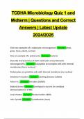 TCDHA Microbiology Quiz 1 and Midterm | Questions and Correct Answers | Latest Update 2024/2025