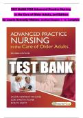 TEST BANK For Advanced Practice Nursing in the Care of Older Adults, 2nd Edition by Laurie Kennedy-Malone, Verified Chapters 1 - 19, Complete Newest Version