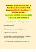 WVSSAC NFHS Baseball Part II  Test Exam Combined Tested  Questions With Revised Correct  Detailed Answers   |ALREADY GRADED A+ PASS 2024   >> BRAND NEW VERSION!! 