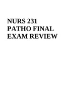 NURS 231 PATHO FINAL EXAM REVIEW  Complete Solution Assessment.