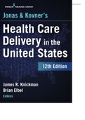 Exam (elaborations)  Jonas & Kovner’s Health Care Delivery in the United States 12th Edition