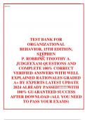 TEST BANK FOR ORGANIZATIONAL BEHAVIOR, 15TH EDITION, STEPHEN P. ROBBINS, TIMOTHY A. JUDGEEXAM QUESTIONS AND COMPLETE 100% CORRECT VERIFIED ANSWERS WITH WELL EXPLAINED RATIONALES GRADED A+ BY EXPERTS LATEST UPDATE 2024 ALREADY PASSED!!!!!!!WITH 100% GUARAN